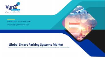 Global Market for Smart Parking System is Anticipated to grow at a Significant Pace i.e., USD 11.89 Billion during the Forecast Period 2021-2027