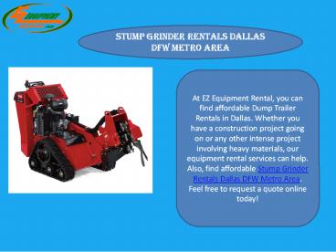 Stump Grinder Rentals Dallas DFW Metro Area