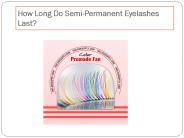 How Long Do Semi-Permanent Eyelashes Last?