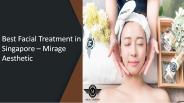 Best Facial Treatment In Singapore (1)