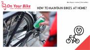 How to Maintain Bikes at Home?