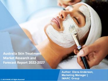 Australia Skin Treatment Market Research Report 2022-2027 | Syndicated Analytics
