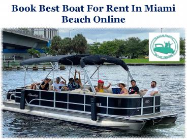 Book Best Boat For Rent In Miami Beach Online