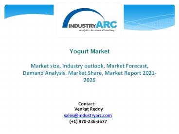 Yogurt Market - Forecast(2022 - 2027)