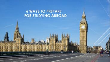 6 Ways to Prepare for Studying Abroad