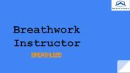 Breathwork Instructor