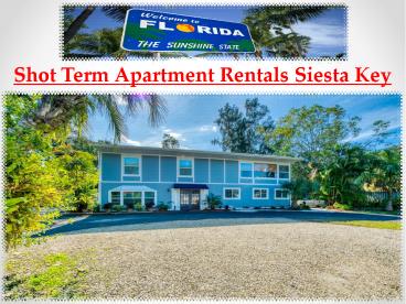 Shot Term Apartment Rentals Siesta Key