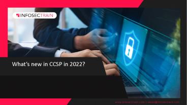 What’s new in CCSP in 2022?