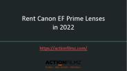 Rent Canon EF Prime Lenses in 2022