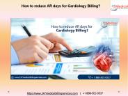 How To Reduce AR Days For Cardiology Billing?