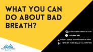What you can do about bad breath?