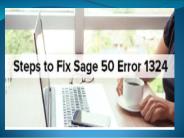 How to Fix Sage 50 Accounting Error 1324