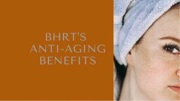 BHRT Anti-Aging Benefits