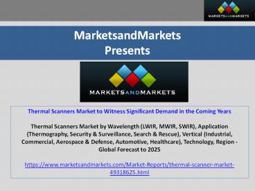 Thermal Scanners Market to Witness Significant Demand in the Coming Years