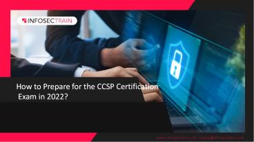 How to Prepare for the CCSP Certification Exam in 2022?