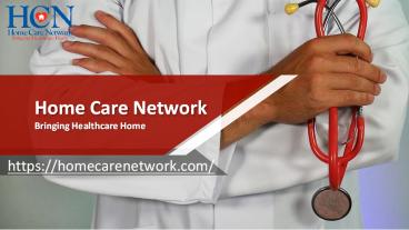 home care network bringing healthcare home