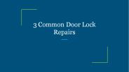 3 Common Door Lock Repairs (1)