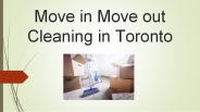 Move in Move out Cleaning in Toronto