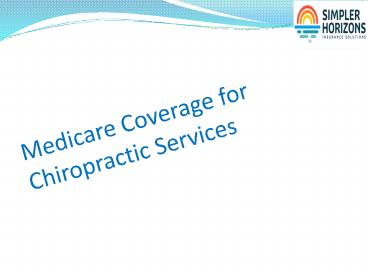 Medicare Coverage for Chiropractic Services