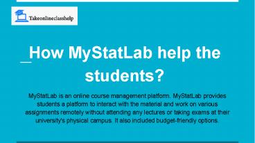 Mystatlab Log In How MyStatLab help the students? presentation | free to download