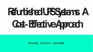 Refurbished UPS systems: A Cost-Effective Approach