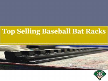 Top Selling Baseball Bat Racks