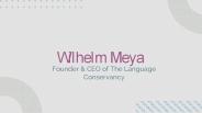 Wilhelm Meya | Founder & CEO of The Language Conservancy