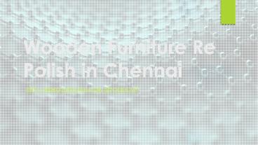 wooden furniture re polish in chennai