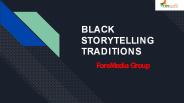Black storytelling traditions