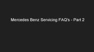 Mercedes benz servicing faq's part 2