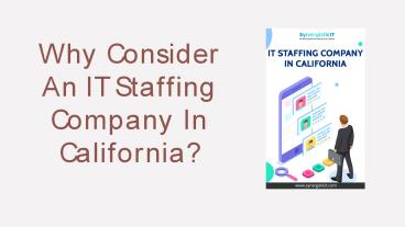 Why Consider An IT Staffing Company In California?