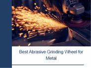 Best Abrasive Grinding Wheel for Metal (1)