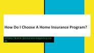 How Do I Choose A Home Insurance Program?