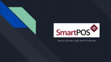 Improve customer loyalty with pos software