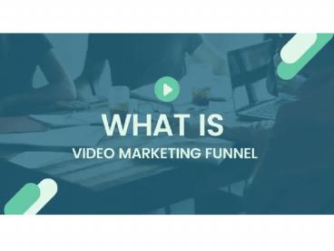 What Is A Video Marketing Funnel