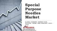 Special Purpose Needles Market