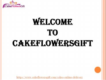 Online Cake Delivery In India - Cakeflowersgift