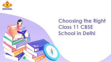 Choosing the Right Class 11 CBSE School in Delhi