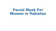 Facial Mask For Women in Pakistan