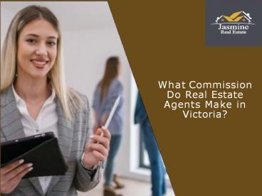 What Commission Do Real Estate Agents Make in Victoria?