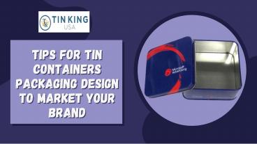 Promote Your Business Effectively with Custom Tin Box