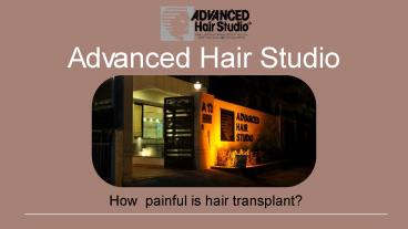 Is hair transplant in Dubai is painful?
