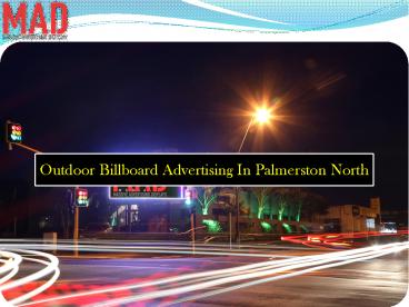 Get The Best Outdoor Billboard Advertising In Palmerston North