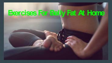 Exercises For Belly Fat At Home