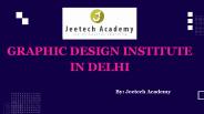 Graphic Design Institute In Delhi | Jeetech Academy