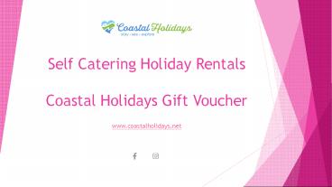 Self Catering Holiday Rentals | Coastal Holidays Gift Voucher