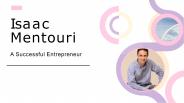 Isaac Mentouri - A Successful Entrepreneur