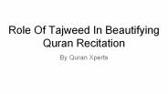 How Important Tajweed Is To Beautify Quran Recitation