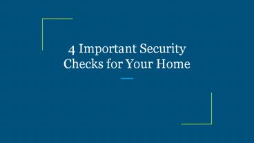 4 Important Security Checks for Your Home
