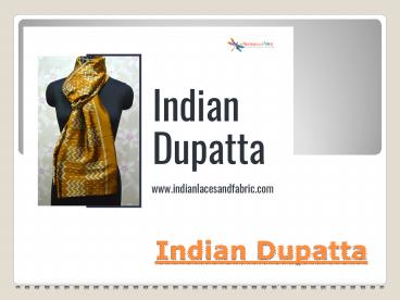 How To Choose The Right Indian Dupatta For Your Dress